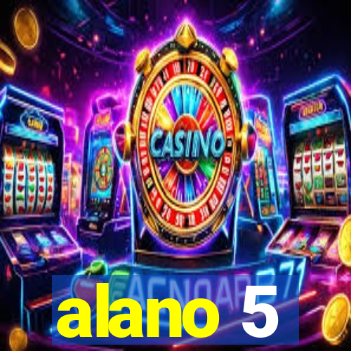 alano 5